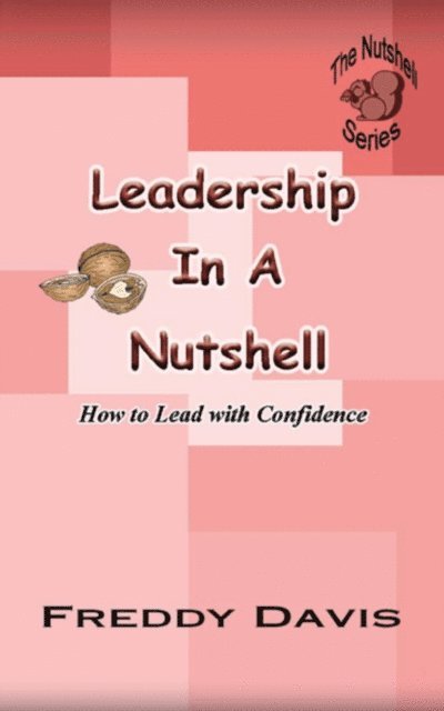 Freddy Davis - Leadership in a Nutshell, E-bok