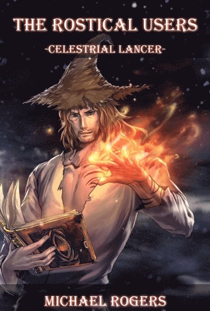 Michael Rogers - Celestrial Lancer, E-bok