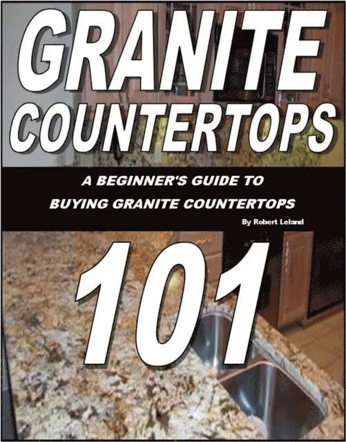 Granite Countertops 101-A beginner's guide to buying granite countertops