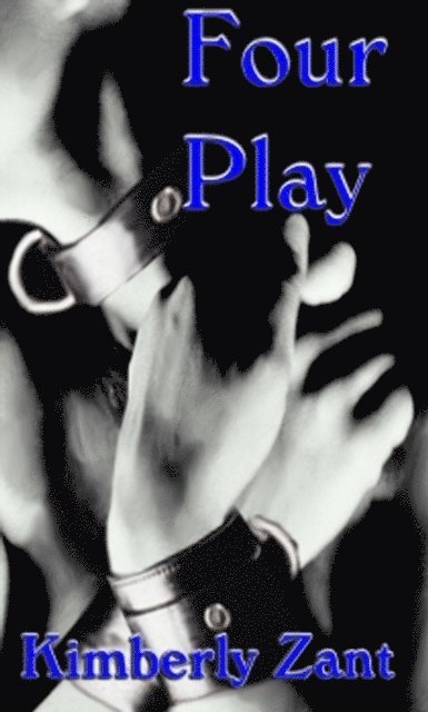 Kimberly Zant - Four Play, E-bok