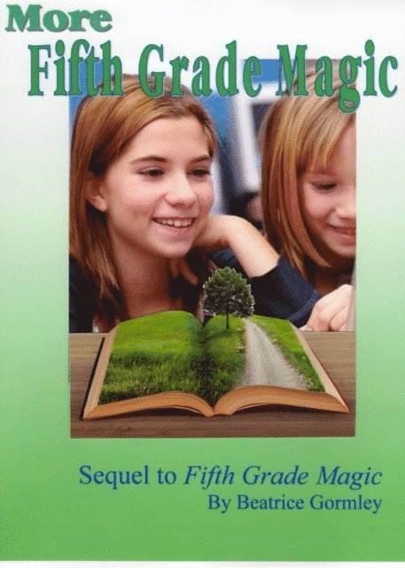 Beatrice Gormley - More Fifth Grade Magic, E-bok
