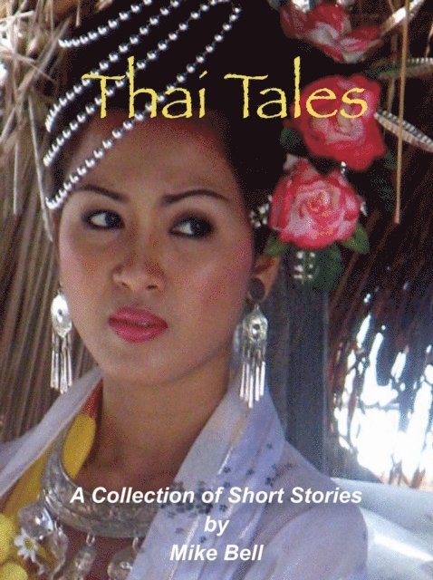 Mike Bell - Thai Tales, E-bok. Tillgänglighet: Lägg i varukorg