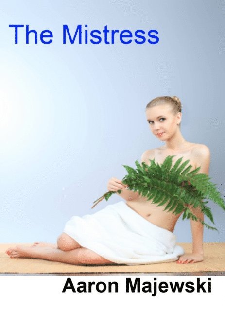 Aaron Majewski - Mistress, E-bok
