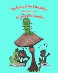 The Dance of the Caterpillars Bilingual French English