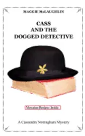 Maggie McLaughlin - Cass and the Dogged Detective: A Cassandra Nottingham Mystery, Häftad. Tillgänglighet: Lägg i varukorg