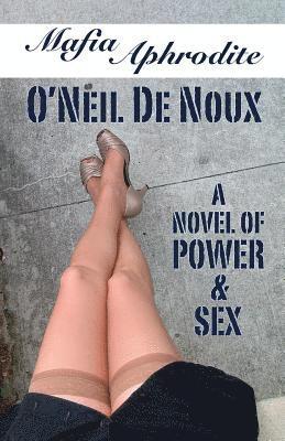 O'Neil De Noux - Mafia Aphrodite: A Novel of Power and Sex, Häftad