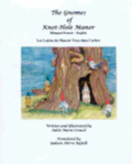 The Gnomes of Knot-Hole Manor Bilingual French English