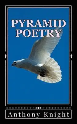 Anthony Knight - Pyramid Poetry: Spiritual Being Poetry, Häftad. Tillgänglighet: Lägg i varukorg