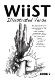 William S. Wiist - WiiST: ILLUSTRATED VERSE, BOOK V: An Illustrated Book of Inspiration and Encouragement., Häftad. Tillgänglighet: Lägg i varukorg