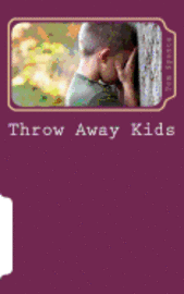 Tom Spence - Throw Away Kids: Are we concerned enough to get involved?, Häftad