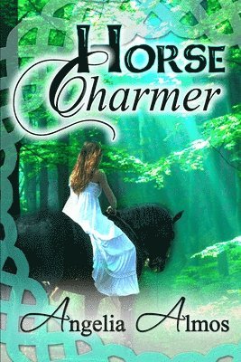 Angelia Almos - Horse Charmer, Häftad. Tillgänglighet: Lägg i varukorg