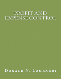 Donald N. Lombardi - Profit and Expense Control, Häftad. Tillgänglighet: Lägg i varukorg