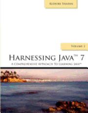 Kishori Sharan - Harnessing Java 7: A Comprehensive Approach to Learning Java 7 - Vol. 2, Häftad. Tillgänglighet: Lägg i varukorg