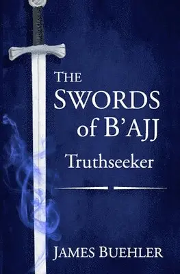 James Buehler - Swords of B'ajj, Häftad. Tillgänglighet: Lägg i varukorg