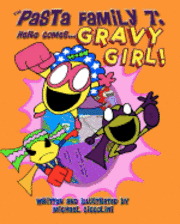 Michael Ciccolini - The Pasta Family 7: Here Comes Gravy Girl!, Häftad. Tillgänglighet: Lägg i varukorg
