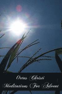 Mother St Paul - Ortus Christi Meditations For Advent, Häftad