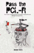 Pass The PCL-R: Your guide to Passing the Hare Psychopathy Checklist-Revised AKA The Psychopath Test