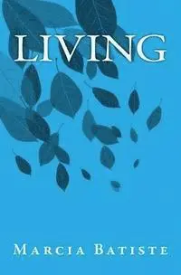 Marcia Batiste - Living, Häftad. Tillgänglighet: Lägg i varukorg