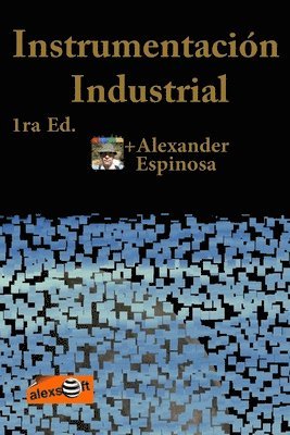 Alexander Espinosa - Instrumentación Industrial, Häftad. Tillgänglighet: Lägg i varukorg