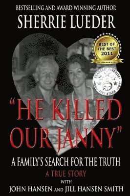 John Hansen, Jill Hansen Smith, Sherrie Lueder - "He Killed Our Janny", Häftad