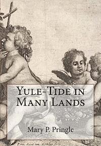 Clara a. Urann - Yule-Tide in Many Lands, Häftad