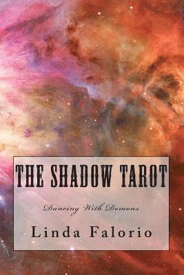 Linda Falorio - The Shadow Tarot: Dancing With Demons, Häftad. Tillgänglighet: Lägg i varukorg
