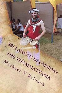 Sri Lankan Drumming: The Thammattama