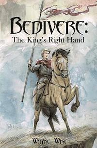 Bedivere: The King's Right Hand, Häftad. Tillgänglighet: Lägg i varukorg