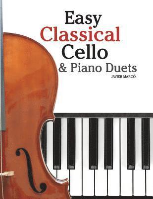 Marc - Easy Classical Cello & Piano Duets: Featuring Music of Bach, Mozart, Beethoven, Strauss and Other Composers., Häftad. Tillgänglighet: Lägg i varukorg