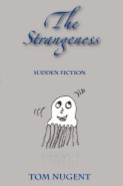 Tom Nugent - The Strangeness, Häftad