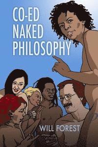 Will Forest - Co-ed Naked Philosophy, Häftad. Tillgänglighet: Lägg i varukorg