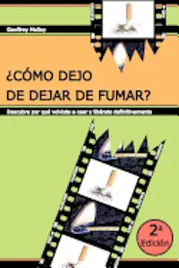 Geoffrey Molloy - ¿Cómo dejo de dejar de fumar?: Descubre por qué volviste a caer y recupera tu vida, Häftad. Tillgänglighet: Lägg i varukorg