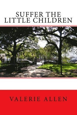 Valerie Allen - Suffer the Little Children, Häftad. Tillgänglighet: Lägg i varukorg