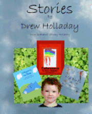 Drew Holladay - Stories By Drew Holladay: With Grandma Shirley Holladay, Häftad. Tillgänglighet: Lägg i varukorg