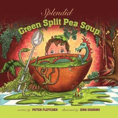 Peter Fletcher - Splendid Green Split Pea Soup, Häftad. Tillgänglighet: Lägg i varukorg