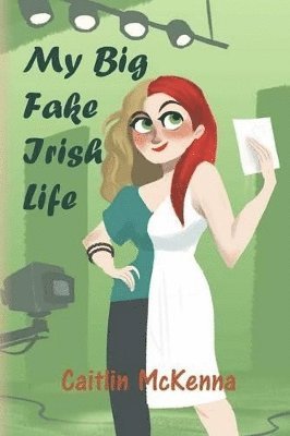Caitlin McKenna - My Big Fake Irish Life, Häftad. Tillgänglighet: Lägg i varukorg