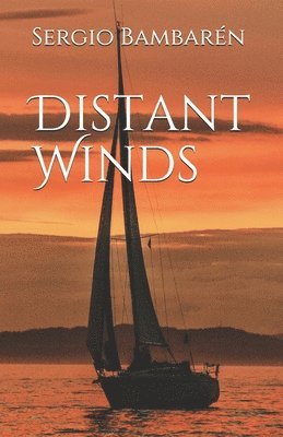 Sergio Bambaren, Sergio F Bambarén - Distant Winds, Häftad. Tillgänglighet: Lägg i varukorg