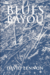 David Lennon - Blue's Bayou: A Michel Doucette & Sassy Jones Mystery, Häftad. Tillgänglighet: Lägg i varukorg