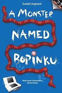 Gustaf Lingmark - A monster named Bopinku, Häftad. Tillgänglighet: Lägg i varukorg