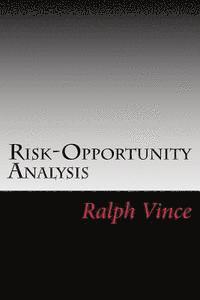 Ralph Vince - Risk-Opportunity Analysis, Häftad. Tillgänglighet: Lägg i varukorg