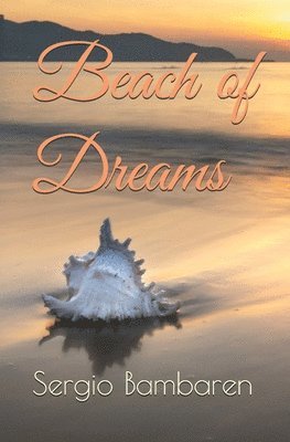 Sergio F Bambaren - Beach of Dreams, Häftad. Tillgänglighet: Lägg i varukorg