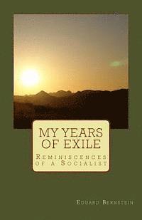 Eduard Bernstein - My Years of Exile: Reminiscences of a Socialist, Häftad. Tillgänglighet: Lägg i varukorg