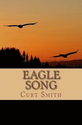 Curt Smith - Eagle Song: A Story of Awakening, Häftad. Tillgänglighet: Lägg i varukorg