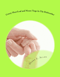 Diana L. Allen, J. M. Harrison - Crusty Meat Loaf and Mouse Traps In The Dishwasher: 55 Essays Dealing With God, Life, Marriage, and Motherhood, Häftad. Tillgänglighet: Lägg i varukorg