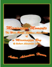 Robert Alexander - Mississippi Moments, Häftad. Tillgänglighet: Lägg i varukorg