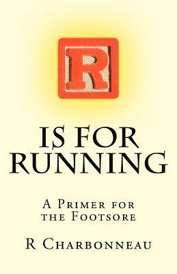 Ray Charbonneau - R is for Running, Häftad. Tillgänglighet: Lägg i varukorg
