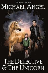 Michael Angel - The Detective & The Unicorn, Häftad. Tillgänglighet: Lägg i varukorg