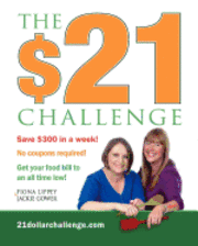 Jackie Gower, Fiona Lippey - The $21 Challenge: Save $300 in a week! No coupons required!, Häftad. Tillgänglighet: Lägg i varukorg