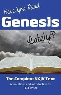 Paul F. Taylor - Have You Read Genesis Lately?: The Complete NKJV Text of Genesis, Häftad. Tillgänglighet: Lägg i varukorg