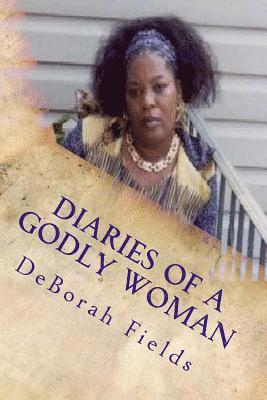 Deborah Fields - Diaries Of A Godly Woman Volume 1: Yes God Speaks! Spiritual Prophecies and Revelation Knowledge, Häftad. Tillgänglighet: Lägg i varukorg